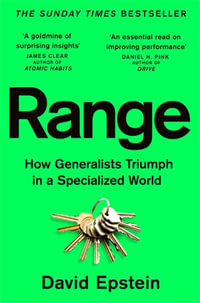 Range : How Generalists Triumph in a Specialized World - David Epstein