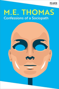 Confessions of a Sociopath - M. E. Thomas