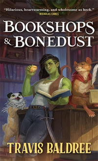 Bookshops & Bonedust - Travis Baldree