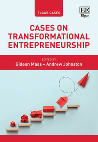 Cases on Transformational Entrepreneurship : Elgar Cases in Entrepreneurship - Gideon Maas