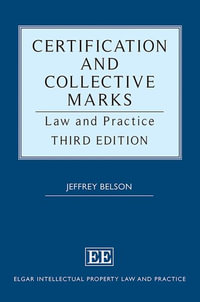 Certification and Collective Marks : Law and Practice - Jeffrey Belson