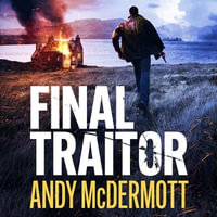 Final Traitor : Alex Reeve - Andy McDermott