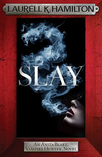 Slay : Anita Blake : Book 30 - Laurell K. Hamilton