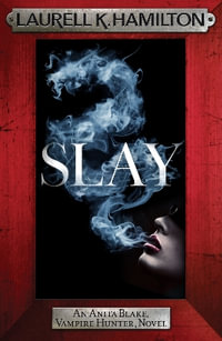 Slay : Anita Blake 30 - Laurell K. Hamilton