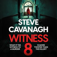 Witness 8 : The new Eddie Flynn thriller from the Top Five Sunday Times bestseller - Adam Sims