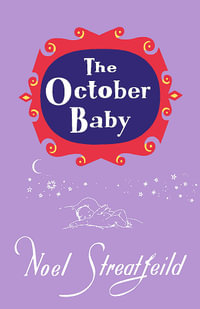 The October Baby : Noel Streatfeild Baby Book Series - Noel Streatfeild