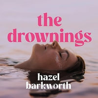 The Drownings - Antonia Whillans