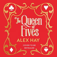 The Queen of Fives - Alex Hay