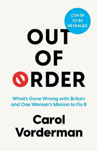 Now What? : On a Mission to Fix Broken Britain - Carol Vorderman