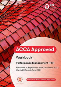 ACCA Performance Management : Workbook - BPP Learning Media