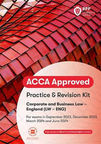 ACCA Corporate and Business Law (English) : Practice and Revision Kit - BPP Learning Media