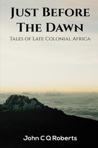 Just Before the Dawn - John C. Q. Roberts