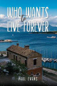 Who Wants to Live Forever - Paul Evans