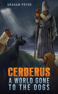 Cerberus - Graham Pryor