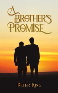 A Brother's Promise - Peter King