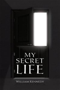 My Secret Life - William Kennedy