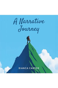 A Narrative Journey - Bianca Carter