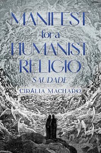 Manifest for a Humanist Religio - CidÃ¡lia Machado