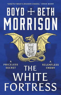 The White Fortress : Tales of the Lawless Land - Beth Morrison