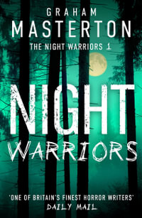 Night Warriors : The Terrifying Start to a Supernatural Series That Will Give You Nightmares - Graham Masterton