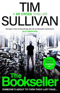 The Bookseller : An unmissable new case for the unforgettable detective in this must-read series - Tim Sullivan