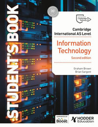 Cambridge International As Level Information Technology - Brown Graham