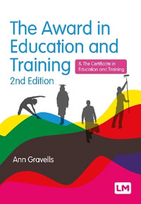 The Award in Education and Training : Further Education and Skills - Ann Gravells