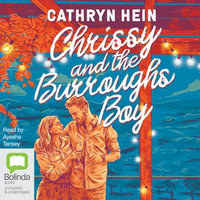 Chrissy and the Burroughs Boy : A Levenham Love Story : Book 4 - Cathryn Hein