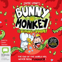 Bunny vs Monkey and the League of Doom! : Bunny vs Monkey - Jamie Smart