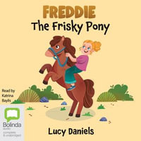 Freddie the Frisky Pony : Pony Tales - Jenny Dale