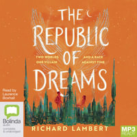 The Republic of Dreams : Shadow Town - Richard Lambert