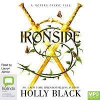 Ironside : A Modern Faerie Tale - Holly Black