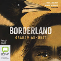 Borderland - Graham Akhurst