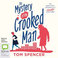 The Mystery of the Crooked Man - Tom Spencer