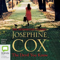 The Devil You Know - Josephine Cox