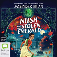 Nush and the Stolen Emerald - Jasbinder Bilan