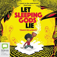 Let Sleeping Gods Lie - Thiago de Moraes