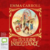 The Houdini Inheritance - Emma Carroll