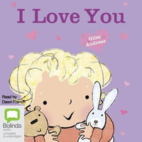 I Love You : I Love My : Book 11 - Giles Andreae