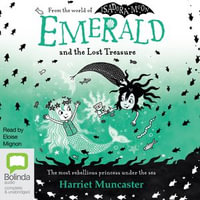 Emerald and the Lost Treasure : Emerald : Book 3 - Harriet Muncaster