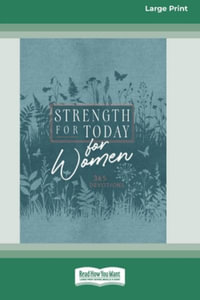 Strength for Today for Women : 365 Devotions [Standard Large Print] - BroadStreet Publishing Group LLC