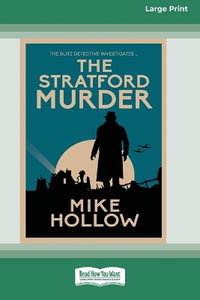 The Stratford Murder [Large Print 16 Pt Edition] - Mike Hollow