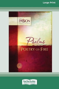 The Psalms : Poetry on Fire [Large Print 16 Pt Edition] - Brian Simmons