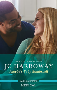 Phoebe's Baby Bombshell [Large Print] : A Sydney Central Reunion - JC Harroway