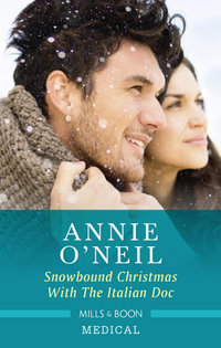 Snowbound Christmas with the Italian Doc - Annie O'Neil