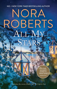 All My Stars/Hidden Star/Captive Star : Stars of Mithra - Nora Roberts