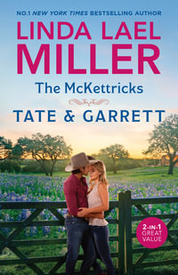 The McKettricks : Tate & Garrett/McKettricks of Texas: Tate/McKettricks of Texas: Garrett - Linda Lael Miller