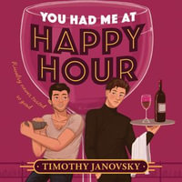 You Had Me At Happy Hour - Mark Sanderlin