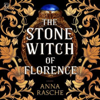 The Stone Witch of Florence - Anna Rasche