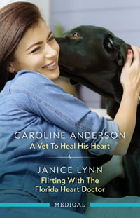 A Vet To Heal His Heart/Flirting With The Florida Heart Doctor - Janice Lynn